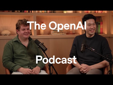 Inside ChatGPT, AI assistants, and building at OpenAI — the OpenAI Podcast Ep. 2 — OpenAI