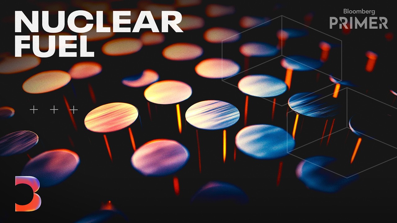 Making New Nuclear Fuel for an Atomic Renaissance | Bloomberg Primer — Bloomberg Originals