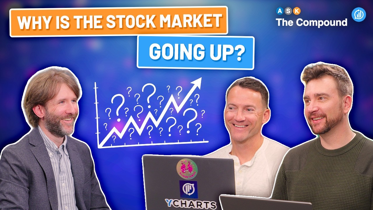 Why Is the Stock Market Going Up? — The Compound