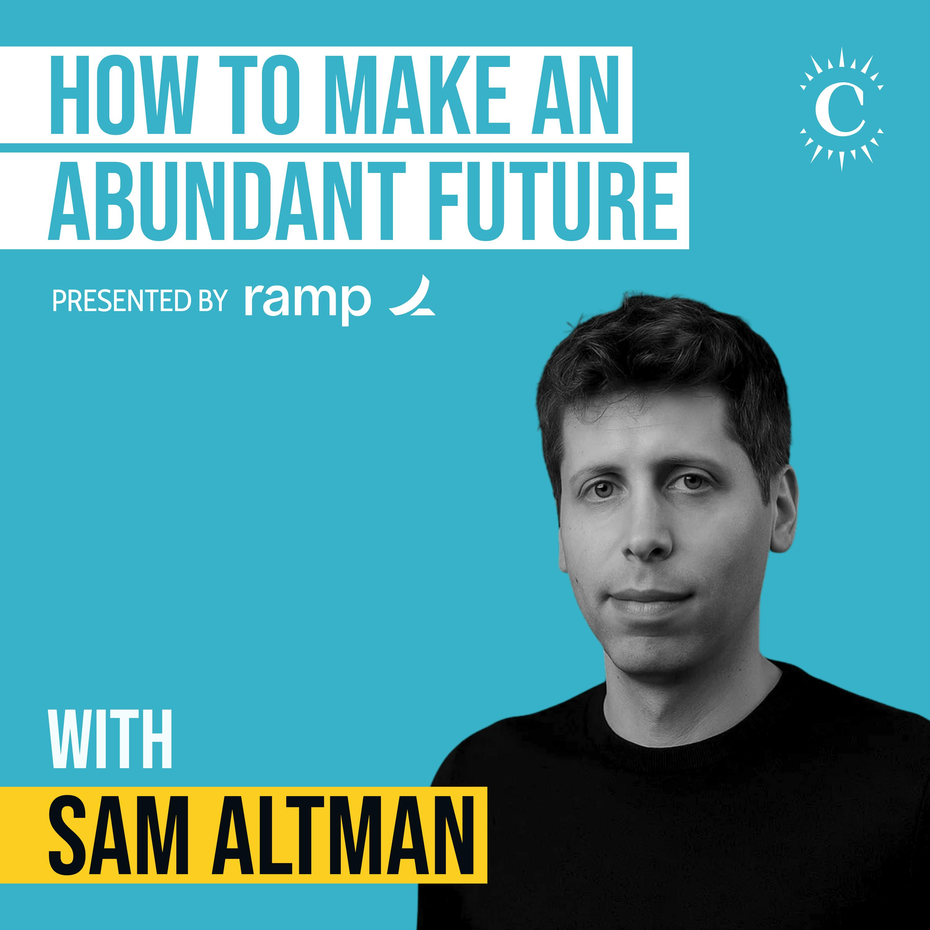 Sam Altman - How to Make an Abundant Future - [Invest Like the Best, EP.484] — Colossus | Investing & Business Podcasts