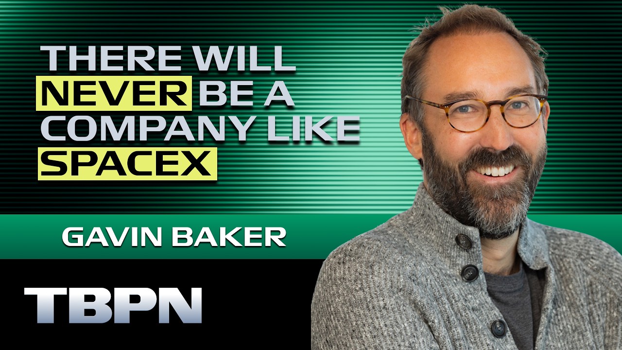 Gavin Baker: SpaceX Might Be the Greatest Company of All Time — TBPN