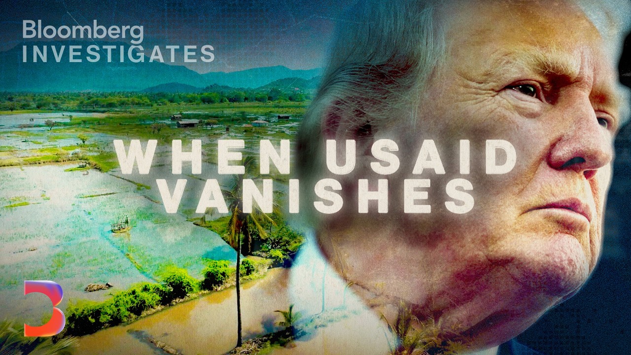 The Hidden Cost of Trump's USAID Cuts | Bloomberg Investigates — Bloomberg Originals