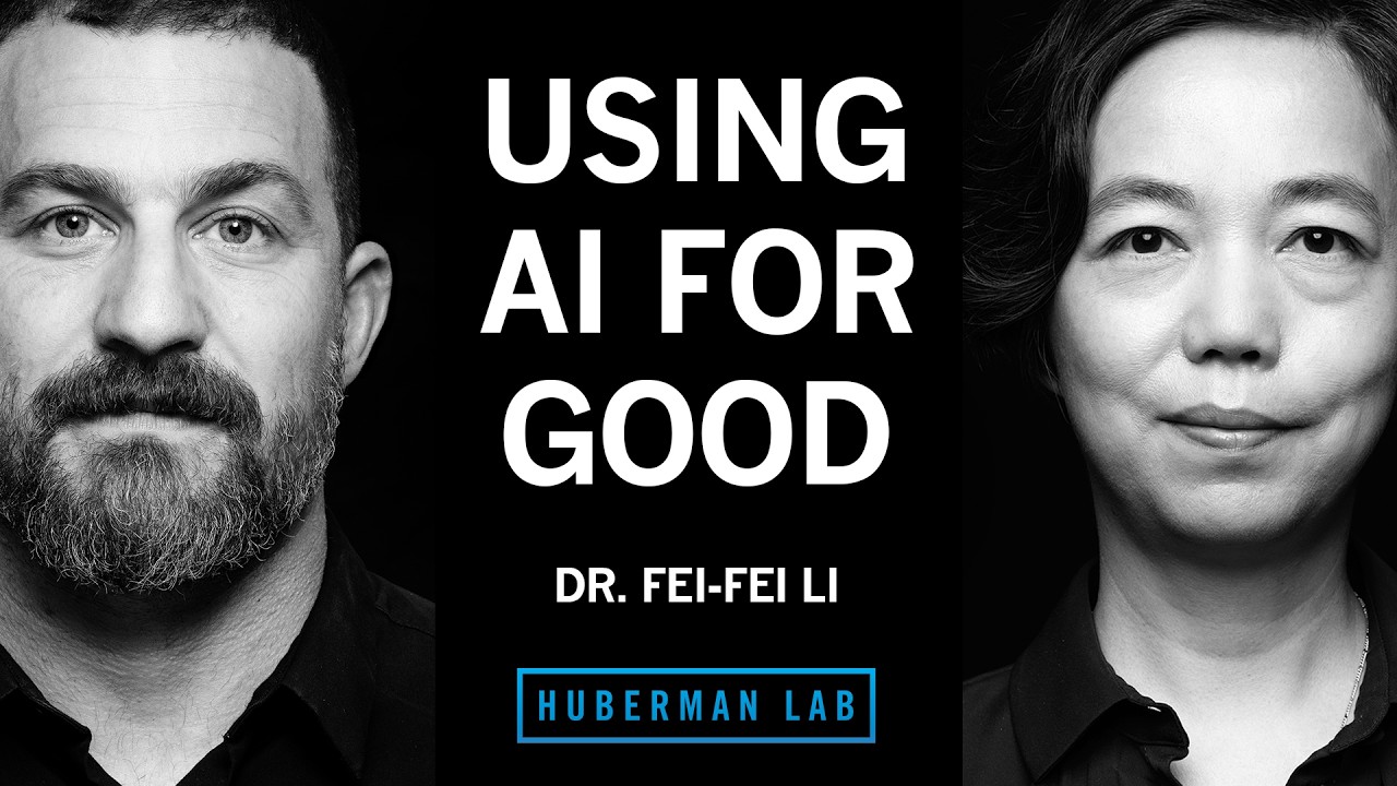 Using AI to Increase Your Intelligence & Enrich Humanity | Dr. Fei-Fei Li — Andrew Huberman