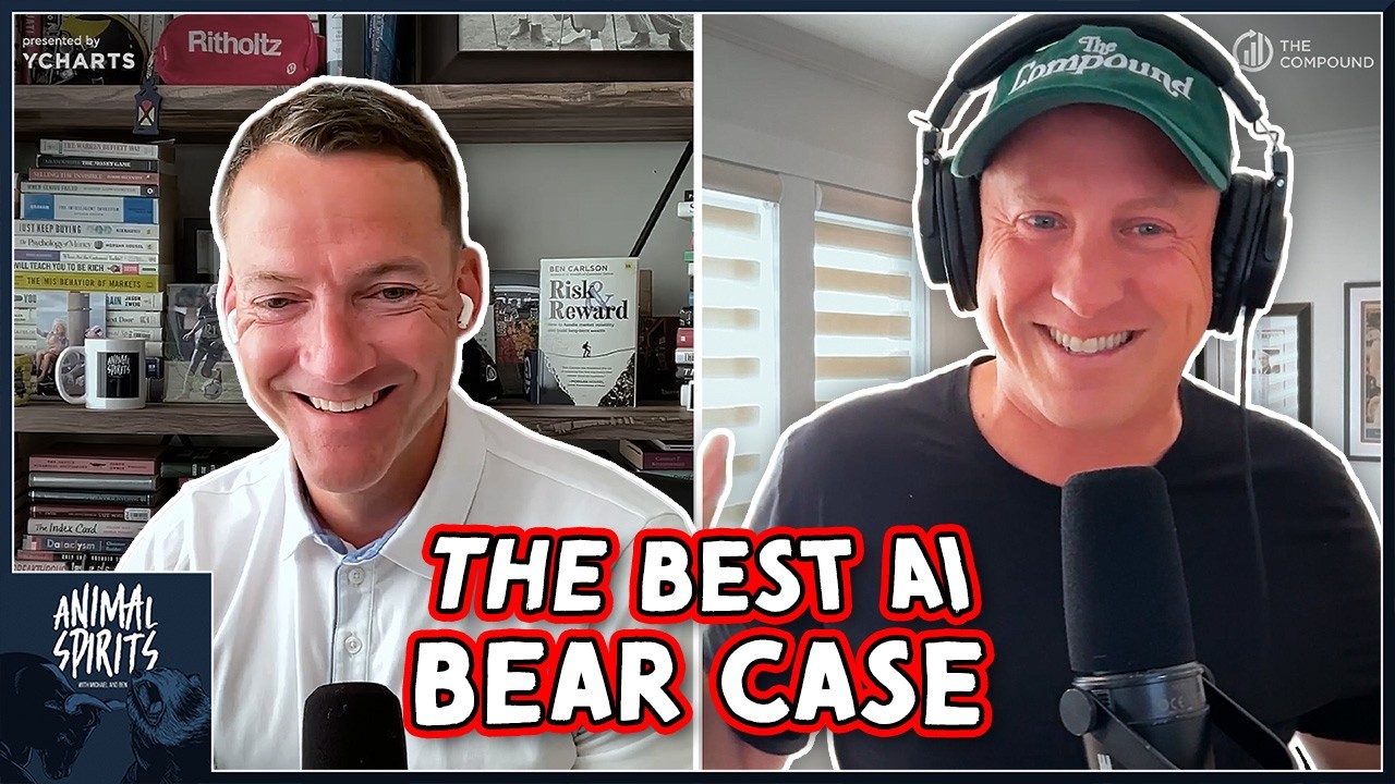 The Best Bear Case on AI | Animal Spirits 478 — The Compound