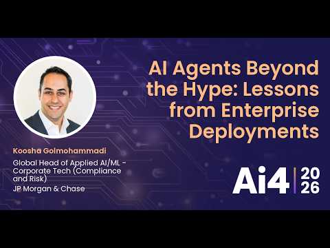 AI Agents Beyond the Hype: Lessons from Enterprise Deployments With JP Morgan & Chase — Ai4