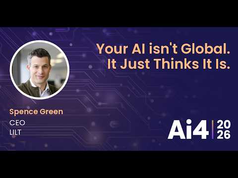 Your AI isn't Global. It Just Thinks It Is.with LILT — Ai4