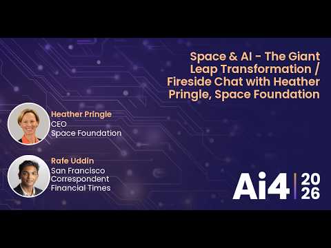 Space & AI - The Giant Leap Transformation / Fireside Chat with Space Foundation and Financial Times — Ai4