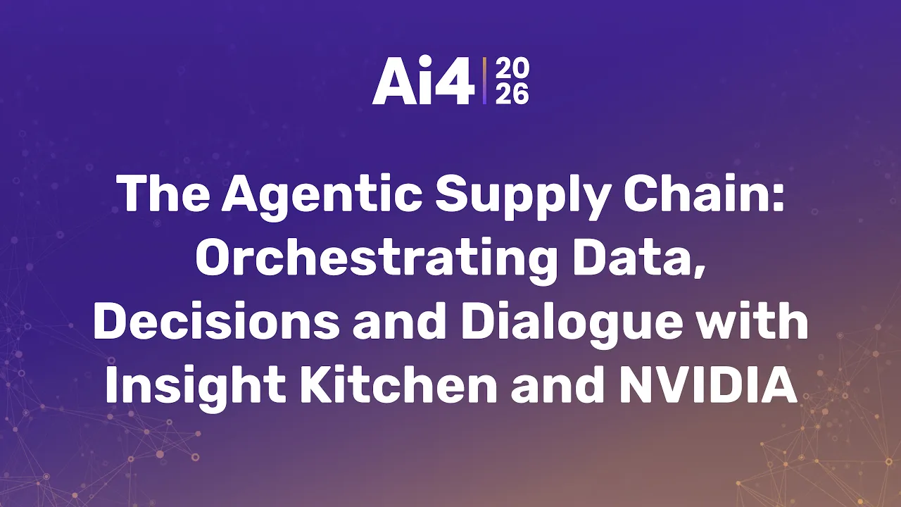 The Agentic Supply Chain: Orchestrating Data, Decisions and Dialogue with Insight Kitchen and NVIDIA — Ai4