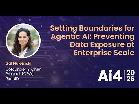 Setting Boundaries for Agentic AI: Preventing Data Exposure at Enterprise Scale With PlainID — Ai4