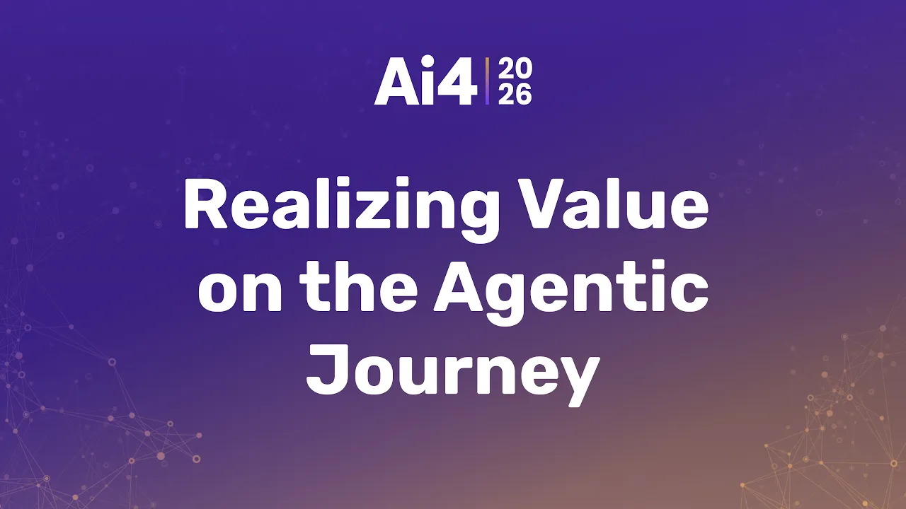 Realizing Value on the Agentic Journey — Ai4
