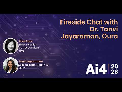 Fireside Chat with Dr. Tanvi Jayaraman, Oura and Alice Park, TIME — Ai4