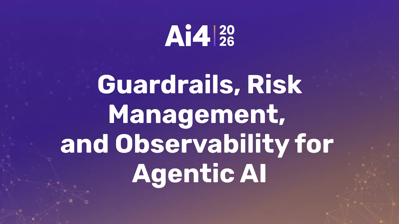 Guardrails, Risk Management, and Observability for Agentic AI — Ai4