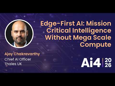 Edge-First AI: Mission Critical Intelligence Without Mega Scale Compute With Thales UK — Ai4