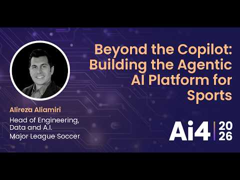 Beyond the Copilot: Building the Agentic AI Platform for Sports With Major League Soccer — Ai4