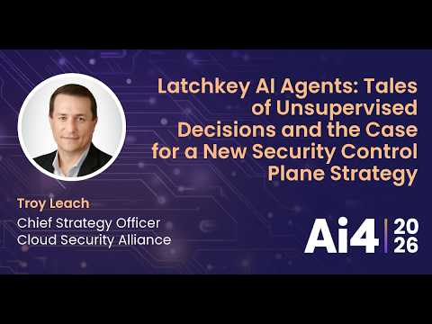 Latchkey AI Agents: Tales of Unsupervised Decisions and the Case for a New Security Control Plane — Ai4