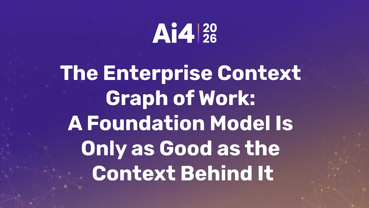 The Enterprise Context Graph of Work: A Foundation Model Is Only as Good as the Context Behind It — Ai4