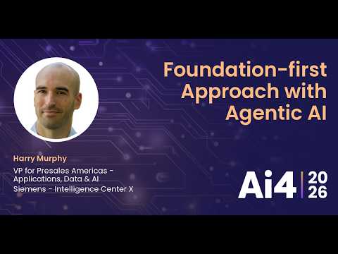 Foundation-first Approach with Agentic AI with Harry Murphy, Siemens - Intelligence Center X — Ai4