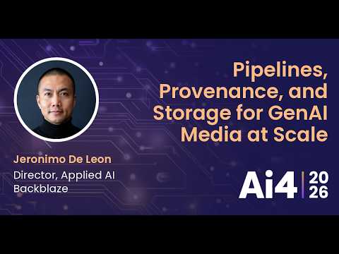Pipelines, Provenance, and Storage for GenAI Media at Scale With Backblaze — Ai4