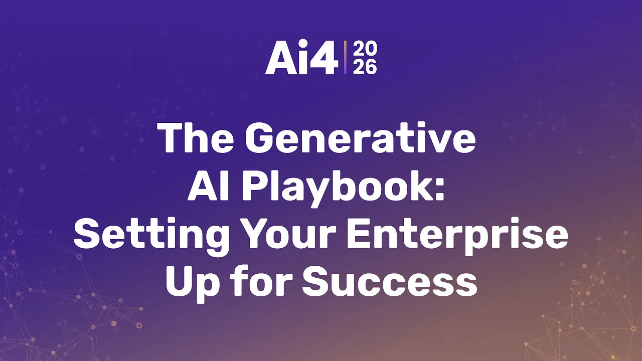 The Generative AI Playbook: Setting Your Enterprise Up for Success — Ai4
