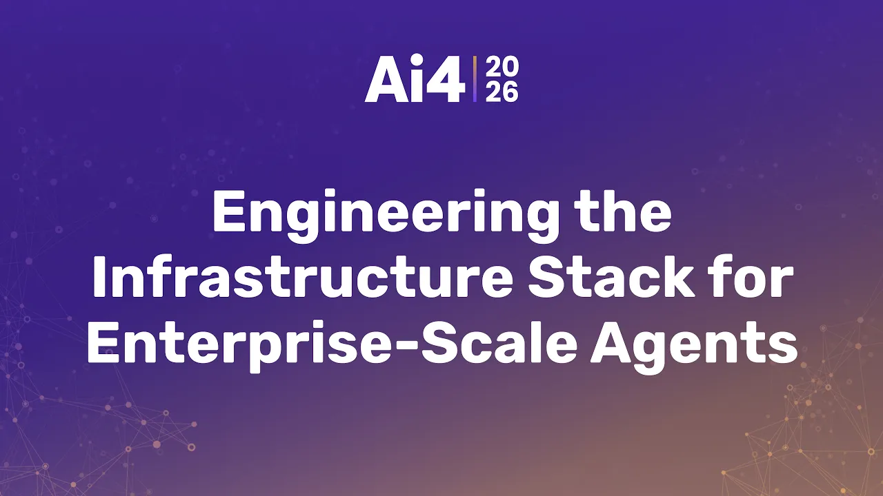 Engineering the Infrastructure Stack for Enterprise-Scale Agents — Ai4