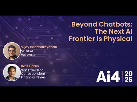 Beyond Chatbots: The Next AI Frontier is Physical with Wayve Ai and Financial Times — Ai4