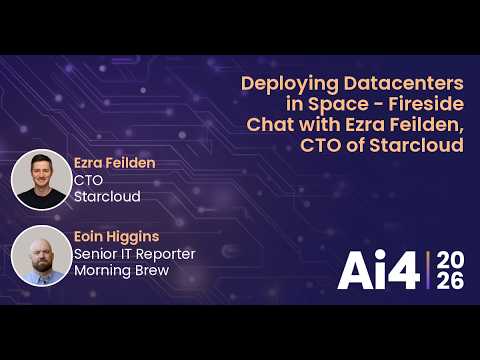 Deploying Datacenters in Space - Fireside Chat with Ezra Feilden, CTO of Starcloud — Ai4