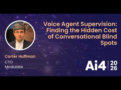 Voice Agent Supervision: Finding the Hidden Cost of Conversational Blind Spots With Modulate — Ai4