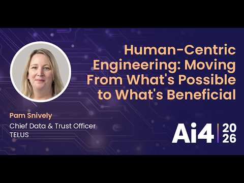 Human-Centric Engineering: Moving From What's Possible to What's Beneficial With TELUS — Ai4