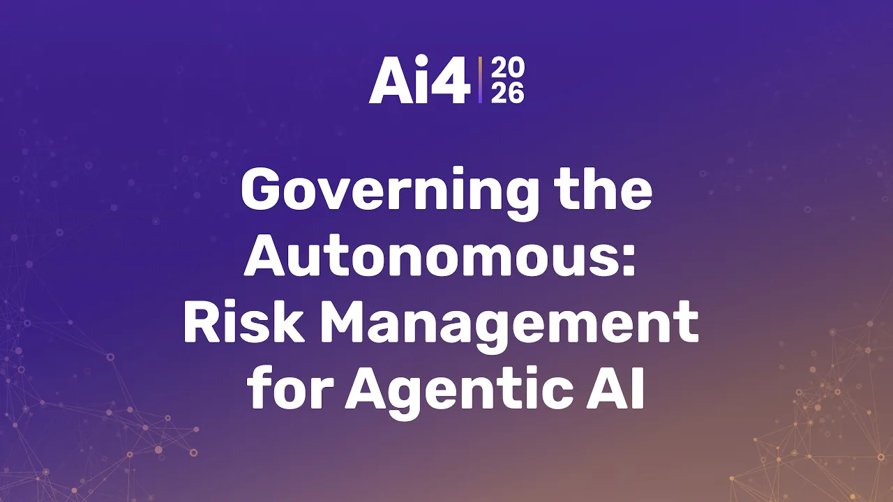 Governing the Autonomous: Risk Management for Agentic AI — Ai4