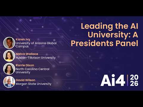 Leading the AI University: A Presidents Panel — Ai4