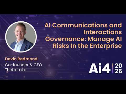 AI Communications and Interactions Governance: Manage AI Risks In the Enterprise with Theta Lake — Ai4