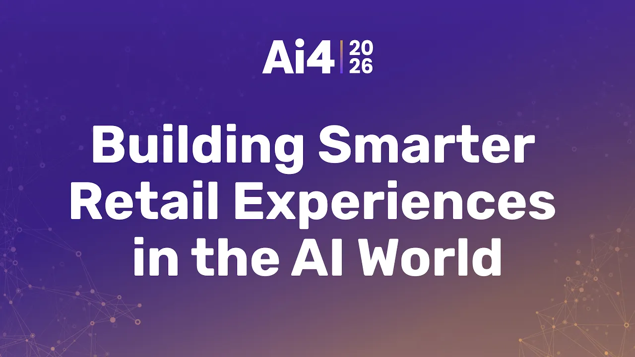 Building Smarter Retail Experiences in the AI World — Ai4