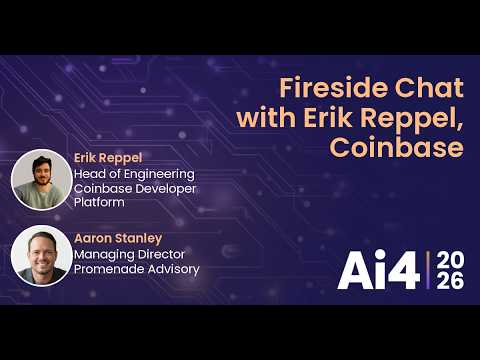 Fireside Chat with Erik Reppel, Coinbase Developer Platform and Aaron Stanley, Promenade Advisory — Ai4