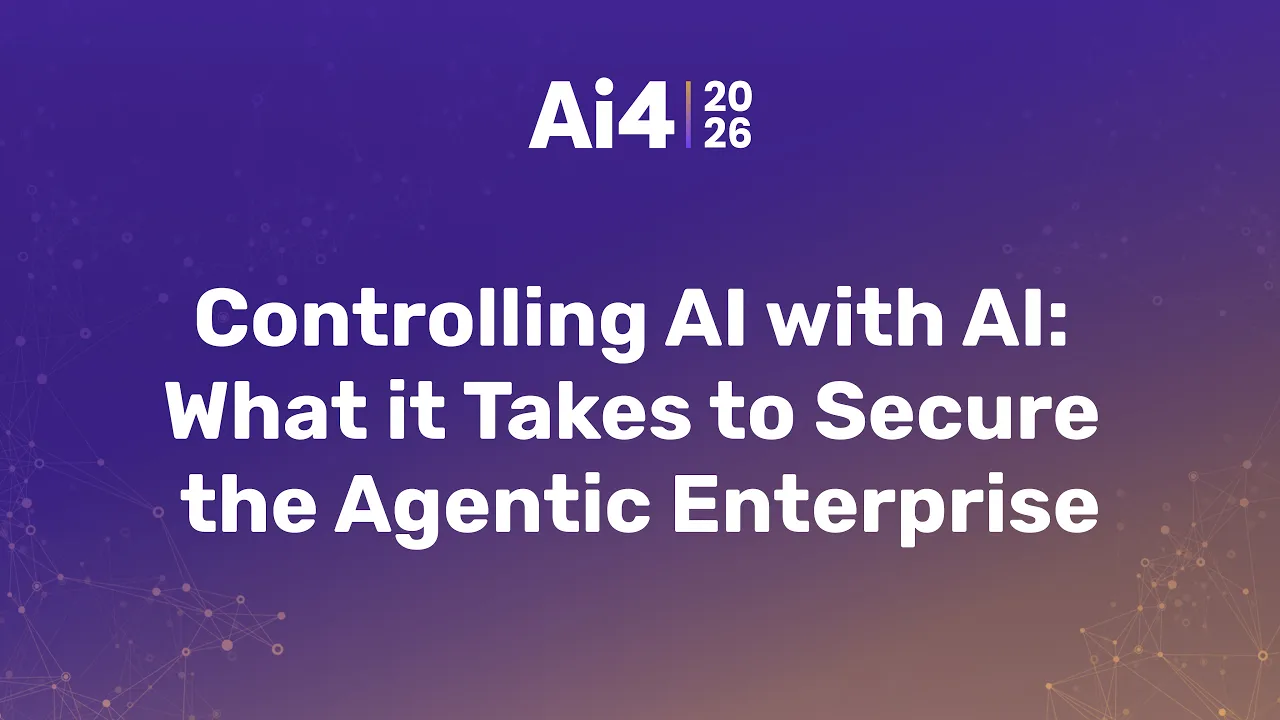 Controlling AI with AI: What it Takes to Secure the Agentic Enterprise — Ai4