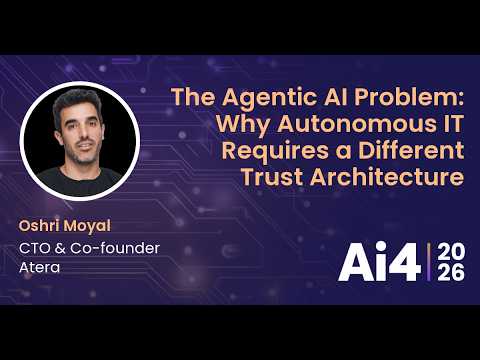 The Agentic AI Problem: Why Autonomous IT Requires a Different Trust Architecture With Atera — Ai4