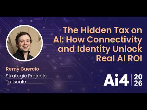 The Hidden Tax on AI: How Connectivity and Identity Unlock Real AI ROI With Tailscale — Ai4