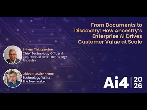 From Documents to Discovery: How Ancestry's Enterprise AI Drives Customer Value at Scale — Ai4