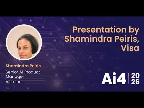 Presentation by Shamindra Peiris, Visa — Ai4