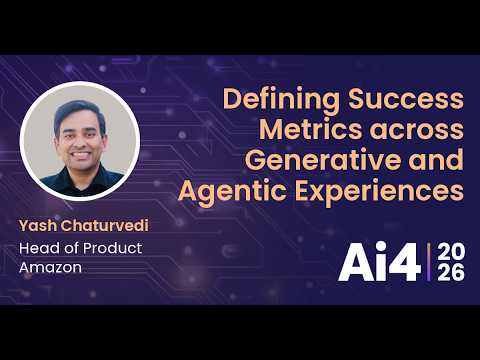 Defining Success Metrics across Generative and Agentic Experiences with Amazon — Ai4