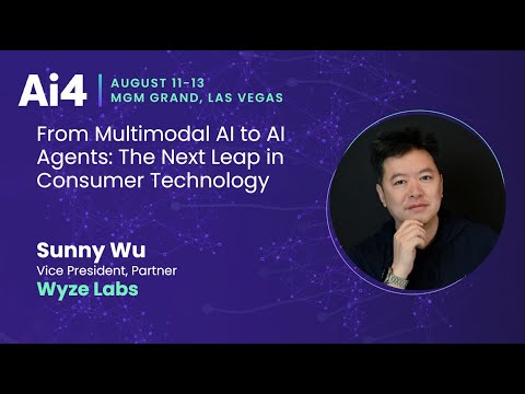 From Multimodal AI to AI Agents: The Next Leap in Consumer Technology With Wyze Labs — Ai4