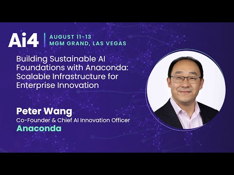 Building Sustainable AI Foundations with Anaconda: Scalable Infrastructure for Enterprise Innovation — Ai4