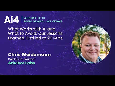 What Works with AI and What to Avoid: Our Lessons Learned Distilled to 20 Mins With Advisor Labs — Ai4