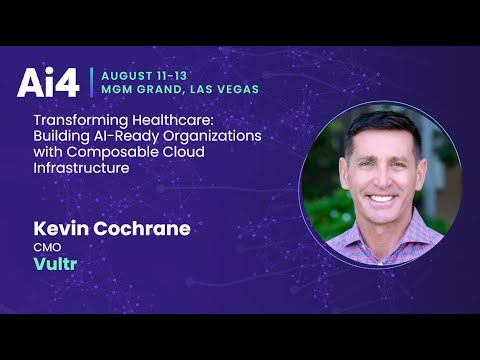 Transforming Healthcare: Building AI-Ready Organizations with Composable Cloud Infrastructure — Ai4