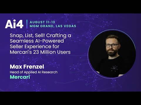 Snap, List, Sell! Crafting a Seamless AI-Powered Seller Experience for Mercari's 23 Million Users — Ai4