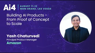 Building AI Products - From Proof of Concept to Scale With Amazon — Ai4