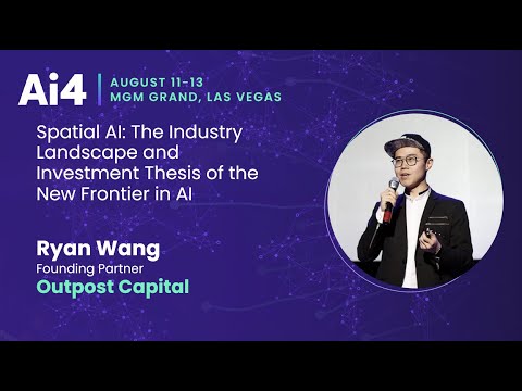 Spatial AI: The Industry Landscape and Investment Thesis of New Frontier in AI With Outpost Capital — Ai4