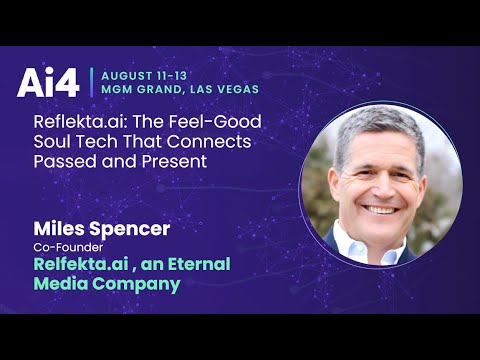 Reflekta.ai: The Feel-good Soul Tech That Connects Passed and Present With Eternal Media Company — Ai4