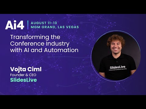 Transforming the Conference Industry with AI and Automation With SlidesLive — Ai4