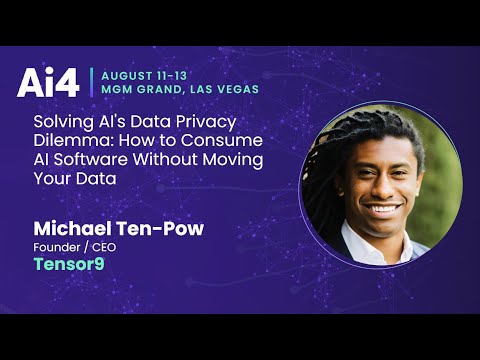 Solving AI's Data Privacy Dilemma: How to Consume AI Software Without Moving Your Data With Tensor9 — Ai4