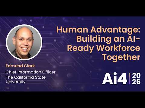 Human Advantage: Building an AI-Ready Workforce Together With The California State University — Ai4